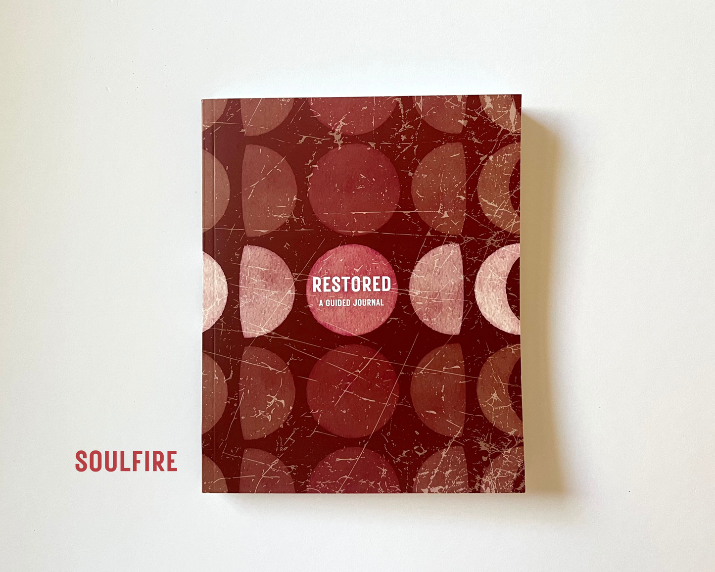 Restored: A Guided Journal