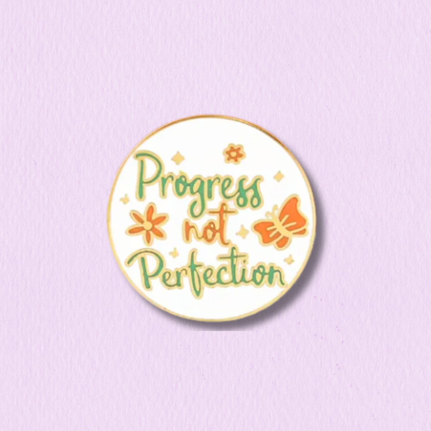 Progress Not Perfection Enamel Pin